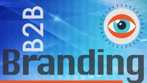 B2B (business-to-business) branding vision